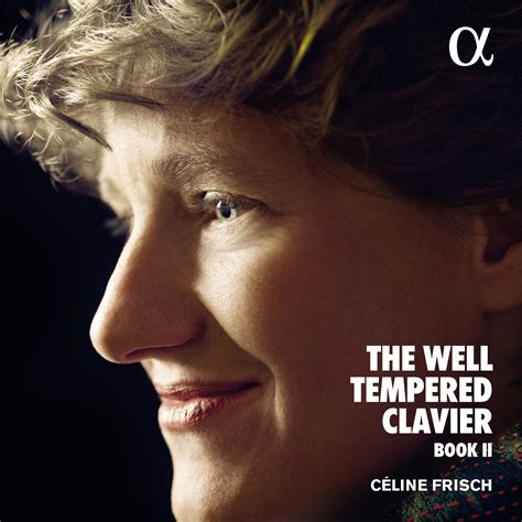 chandos celine frisch|Bach: The Well.